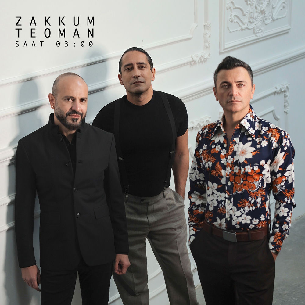 Zakkum & Teoman - Saat 03_00
